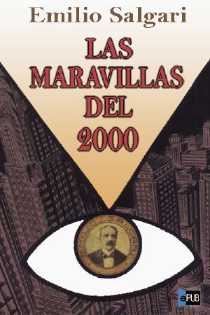 [Romanzi nelle Americhe 01] • Las maravillas del 2000